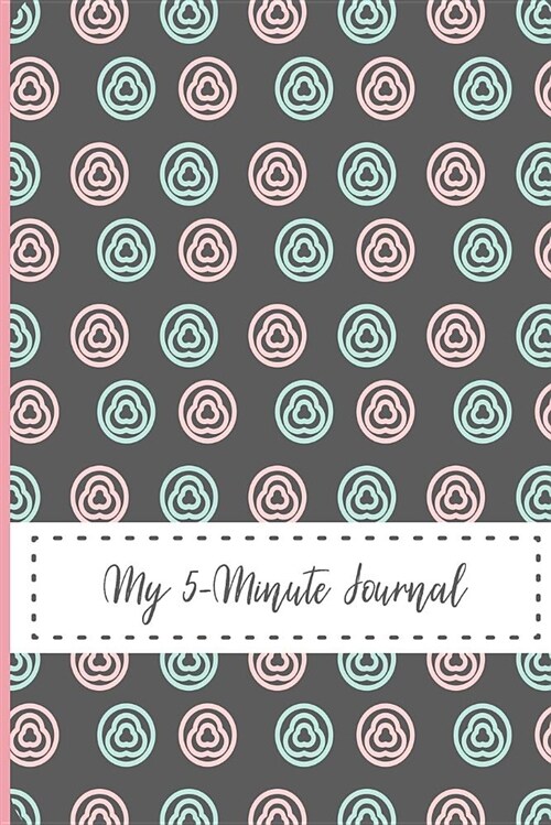 My 5-Minute Journal: A 150 Days of Daily Gratitude & Affirmation, Self-Help Productivity Planner Notebook with Quotes to Ponder (Paperback)