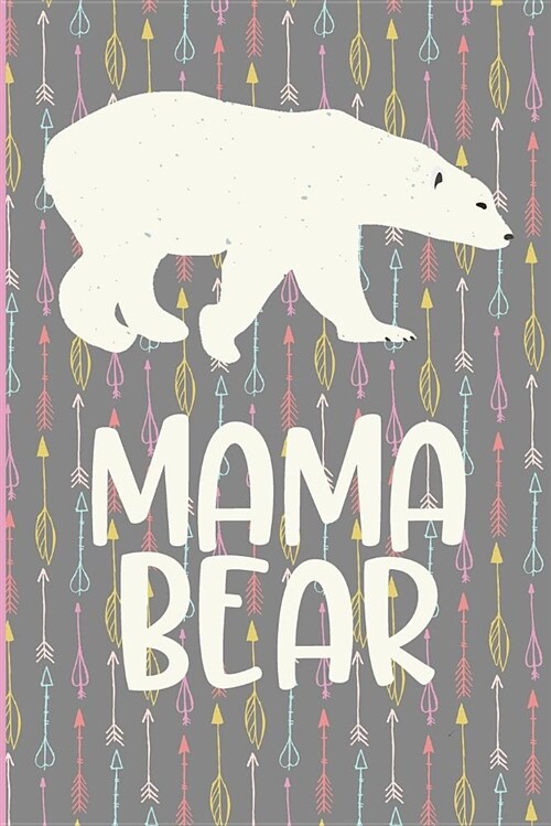 Mama Bear: Blank Lined Journal Notebook (Paperback)