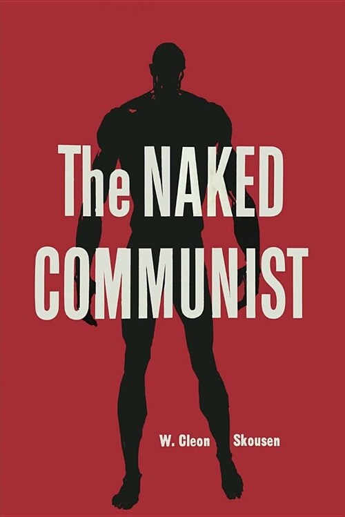 The Naked Communist (Paperback)