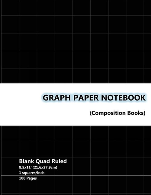 Graph Paper Notebook: 1 Squared Notebook Graphing Paper, Blank Quad Ruled, Composition Books, Composition Notebook Graph, Math Composition N (Paperback)
