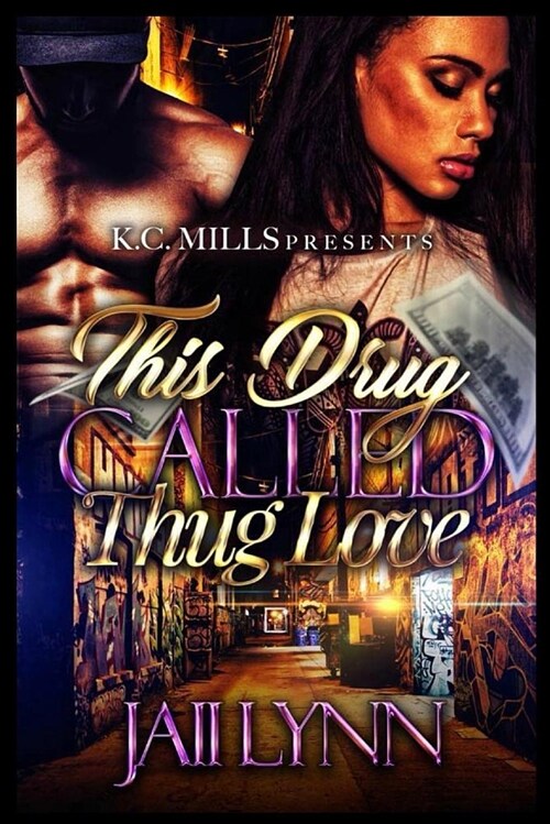 This Drug Called Thug Love (Paperback)