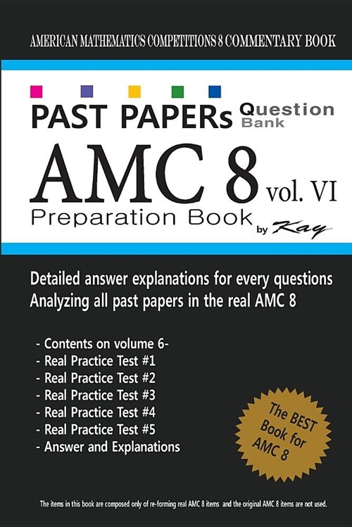 Past Papers Question Bank Amc8 [volume 6]: Amc8 Math Preparation Book (Paperback)