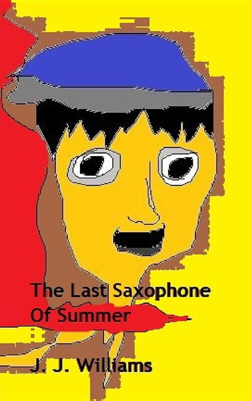 The Last Saxophone of Summer (Paperback)