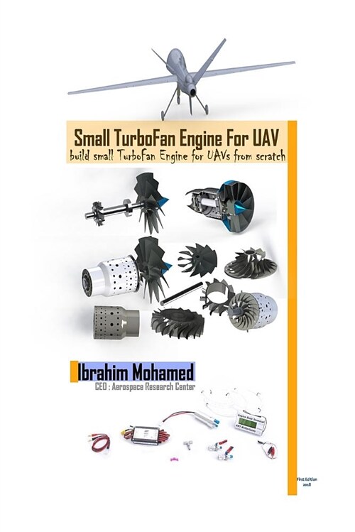 Small Turbofan Engine for Uav: Build Small Turbofan Engine for Uav from Scratch (Paperback)