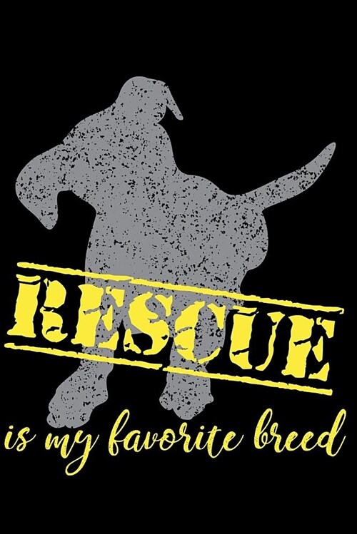 Rescue Is My Favorite Breed (Paperback)