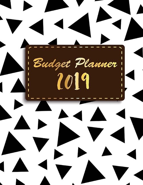 Budget Planner 2019: 2019 Calendar Expense Tracker Organizer, 12-Month and Organizer with Holiday,, Expense Tracker Budget Planner, Expense (Paperback)