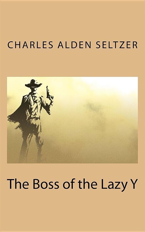 The Boss of the Lazy Y (Paperback)