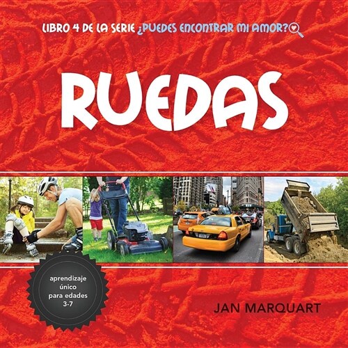 Ruedas: Libro 4 de la Serie Puedes Encontrar Mi Amor? (Paperback)