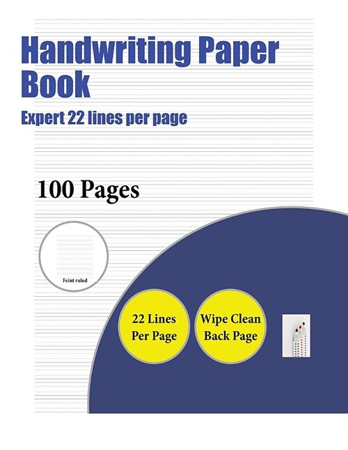 Handwriting Paper Book (Expert 22 Lines Per Page): A Handwriting and Cursive Writing Book with 100 Pages of Extra Large 8.5 by 11.0 Inch Writing Pract (Paperback)