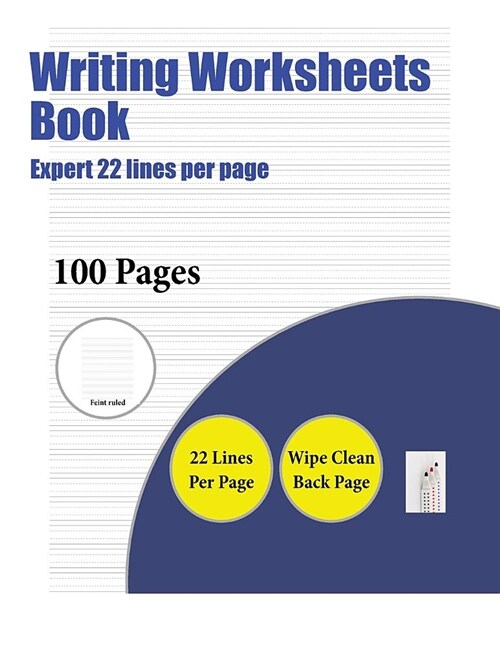 Writing Worksheets Book (Expert 22 Lines Per Page): A Handwriting and Cursive Writing Book with 100 Pages of Extra Large 8.5 by 11.0 Inch Writing Prac (Paperback)