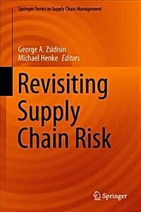 Revisiting Supply Chain Risk (Hardcover, 2019)
