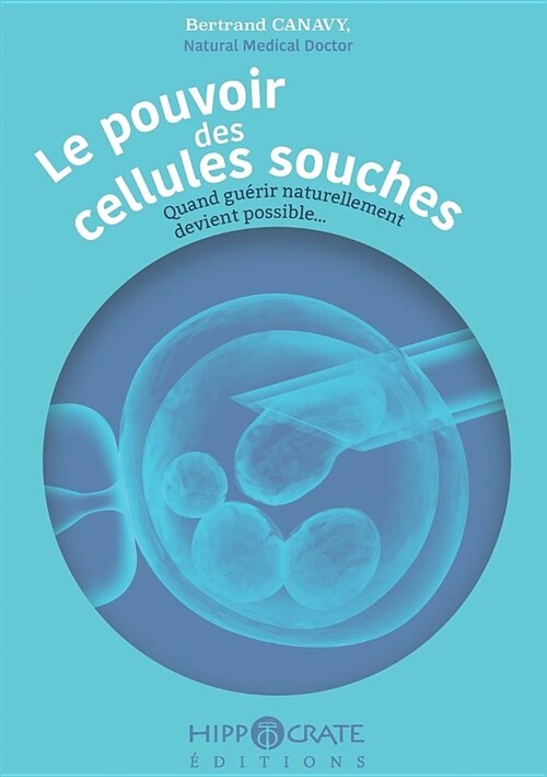 Le Pouvoir Des Cellule Souches (Paperback)