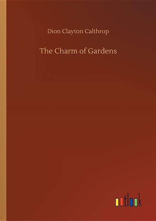 The Charm of Gardens (Paperback)