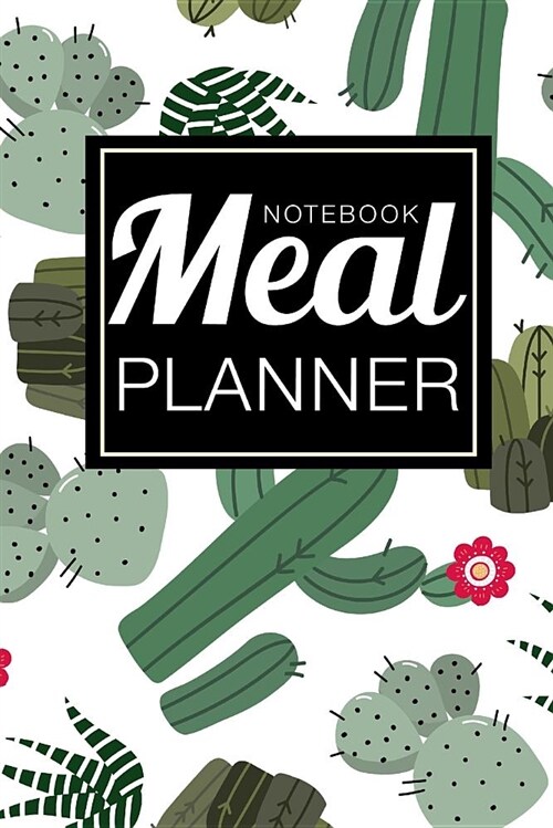 Meal Planner Notebook: 52 Week Food Planner, Diary Meal Prep Planning, Meal Calendar, Weekly Planning for Dinners, Eat Records Journal, Break (Paperback)