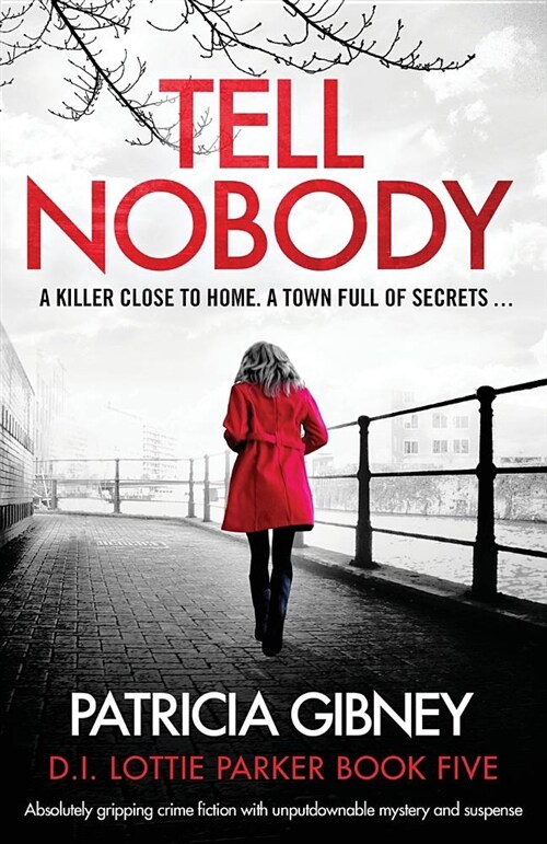 Tell Nobody: Absolutely Gripping Crime Fiction with Unputdownable Mystery and Suspense (Paperback)