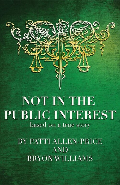 Not in the Public Interest (Paperback)