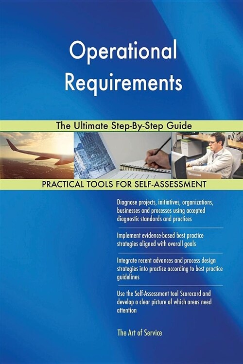 Operational Requirements the Ultimate Step-By-Step Guide (Paperback)