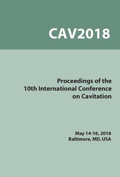 Proceedings on the 10th Symposium on Cavitation (Cav2018) (Paperback)