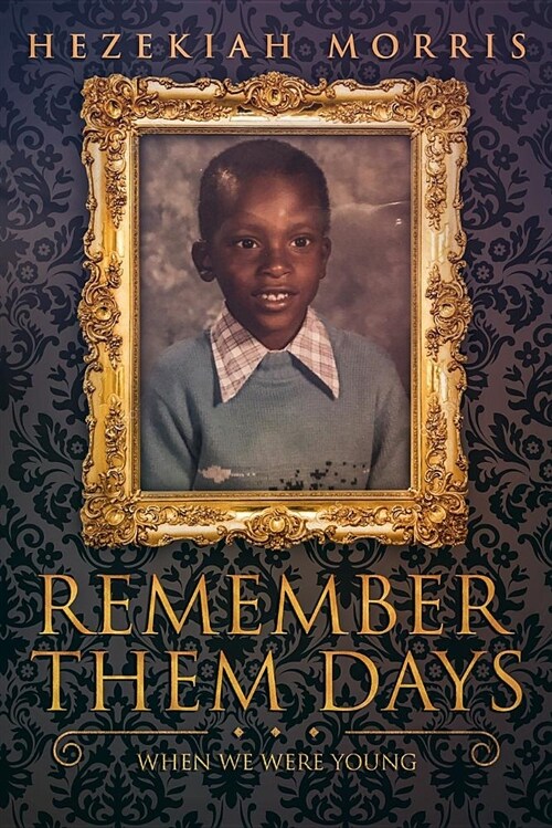 Remember Them Days: When We Were Young (Paperback)