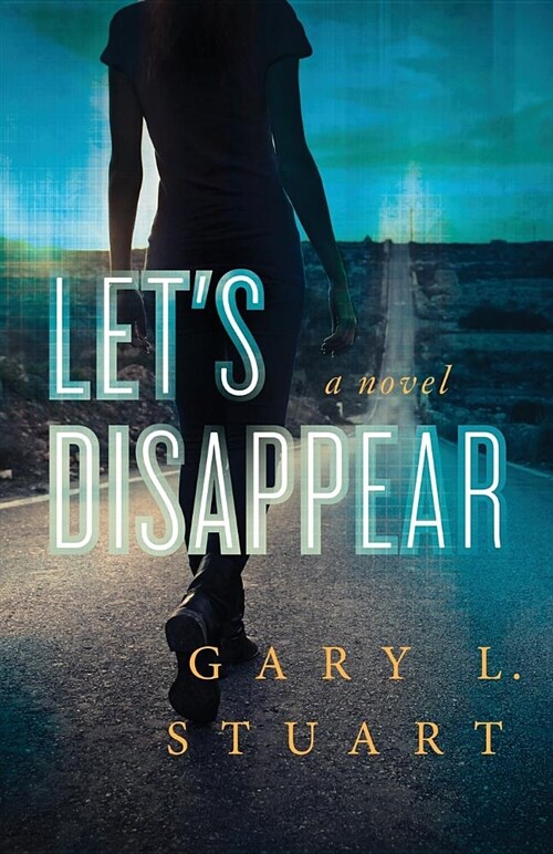 Lets Disappear (Paperback)