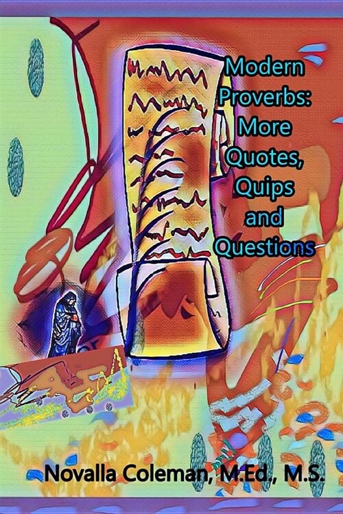 Modern Proverbs: More Quotes, Quips and Questions (Paperback)