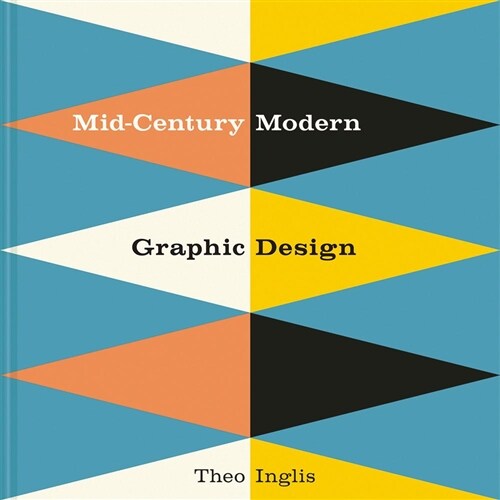 Mid-Century Modern Graphic Design (Hardcover)