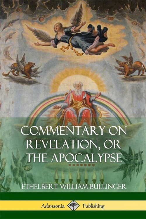 Commentary on Revelation, or the Apocalypse (Paperback)