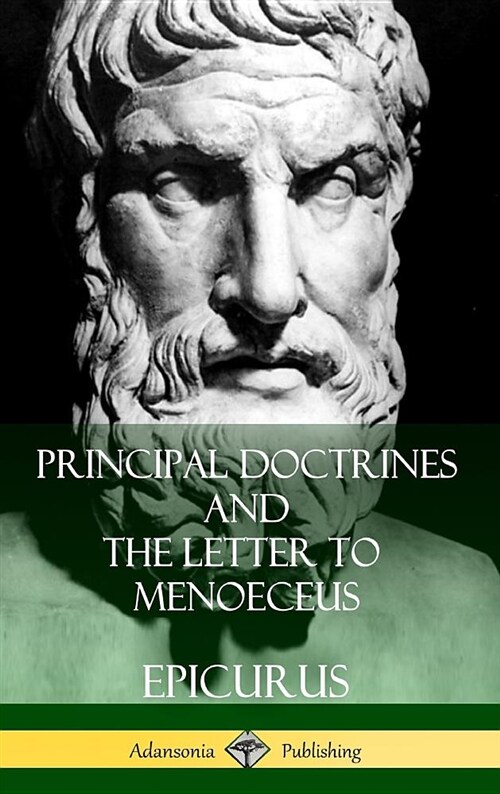 Principal Doctrines and the Letter to Menoeceus (Greek and English, with Supplementary Essays) (Hardcover) (Hardcover)