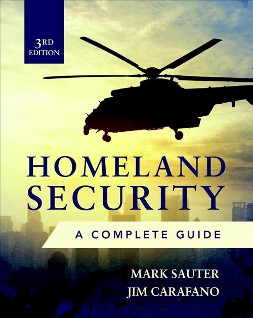Homeland Security, Third Edition: A Complete Guide (Hardcover, 3)