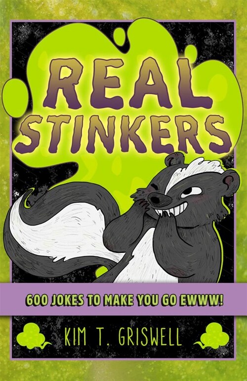 Real Stinkers: 600 Jokes to Make You Go Ewww! (Paperback)