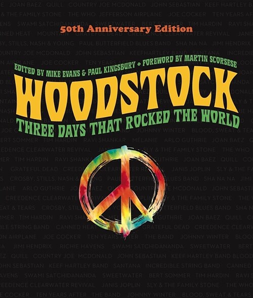 Woodstock: 50th Anniversary Edition: Three Days That Rocked the World (Hardcover)