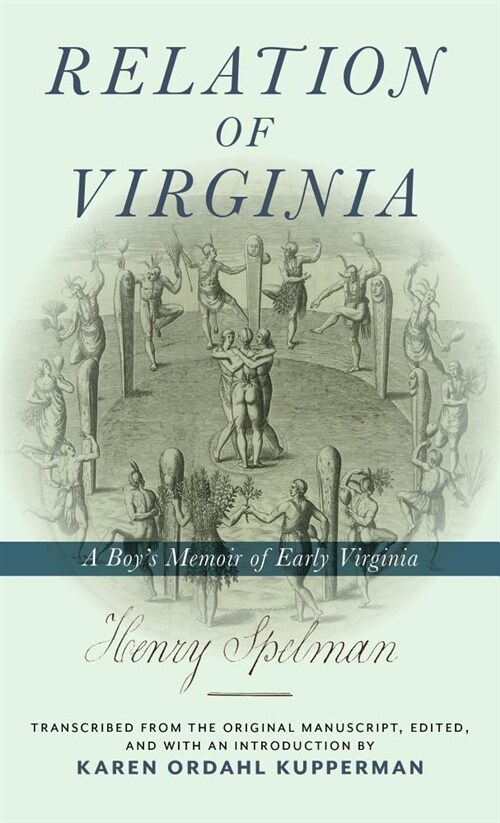 Relation of Virginia: A Boys Memoir of Life with the Powhatans and the Patawomecks (Paperback)
