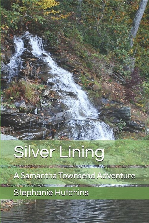 Silver Lining: A Samantha Townsend Adventure (Paperback)