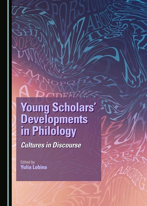 Young Scholars Developments in Philology: Cultures in Discourse (Hardcover)