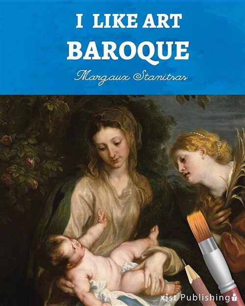I Like Art: Baroque (Paperback)