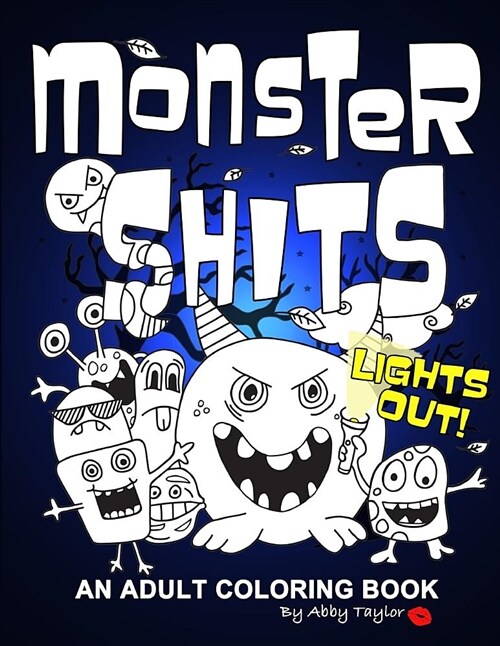 Monster Shits - Lights Out!: A Sweary Doodle Adult Coloring Book (Paperback)