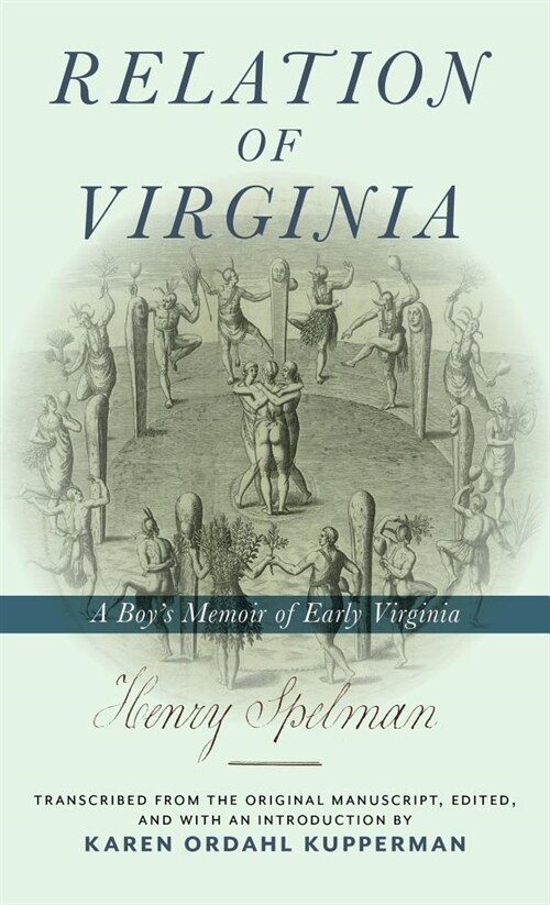 Relation of Virginia: A Boys Memoir of Life with the Powhatans and the Patawomecks (Hardcover)