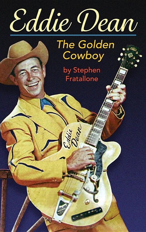 Eddie Dean - The Golden Cowboy (Hardback) (Hardcover)