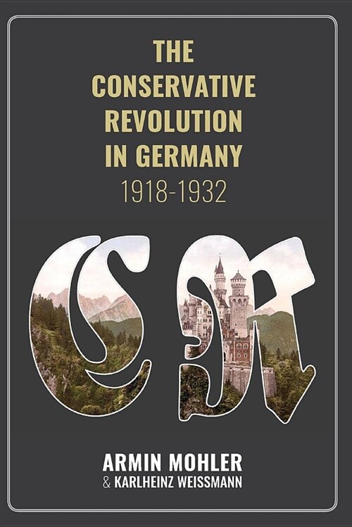 The Conservative Revolution in Germany, 1918-1932 (Paperback)