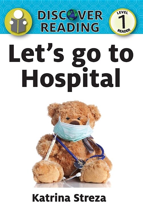 Lets Go to the Hospital (Paperback)