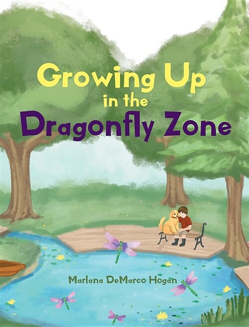 Growing Up in the Dragonfly Zone (Hardcover)