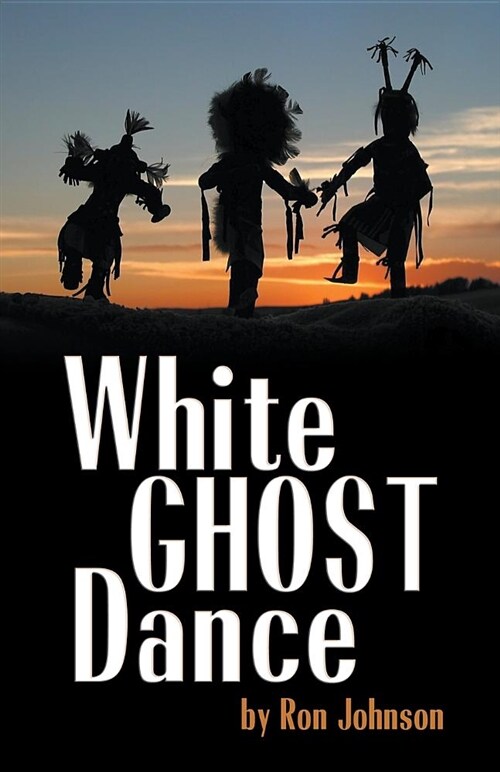 White Ghost Dance (Paperback)