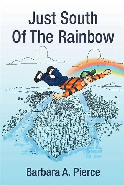 Just South of the Rainbow (Paperback)