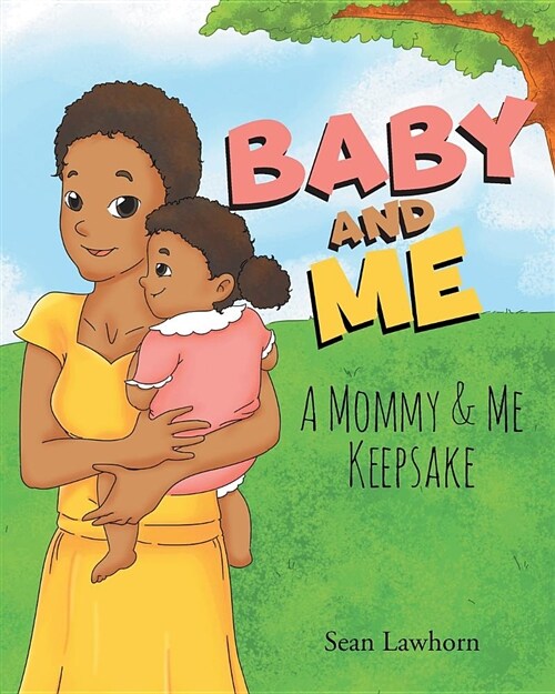 Baby and Me a Mommy and Me Keepsake (Paperback)