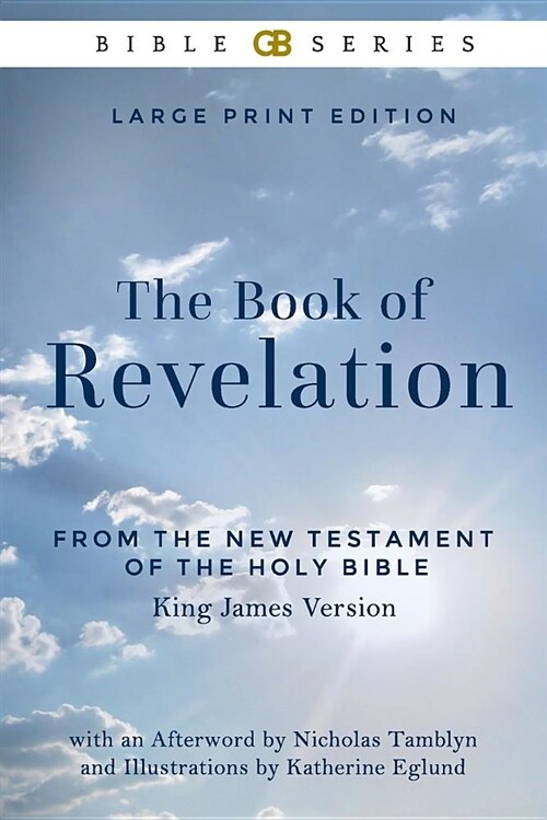 The Book of Revelation from the New Testament of the Holy Bible, King James Version (Illustrated) (Paperback)