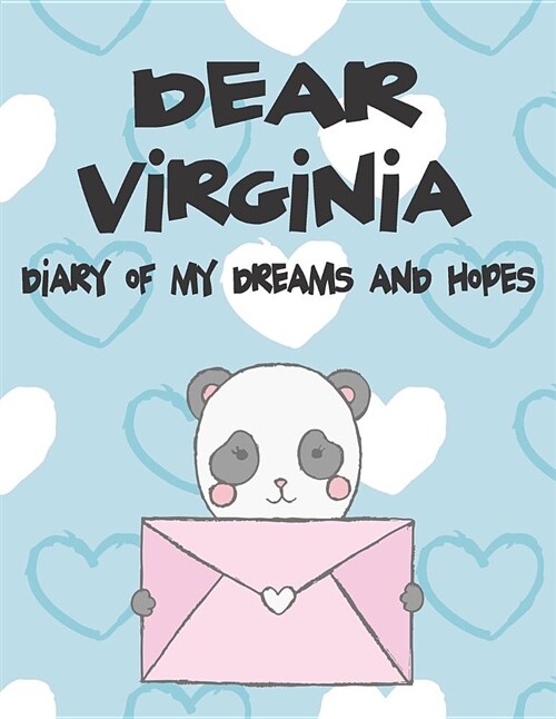 Dear Virginia, Diary of My Dreams and Hopes: A Girls Thoughts (Paperback)