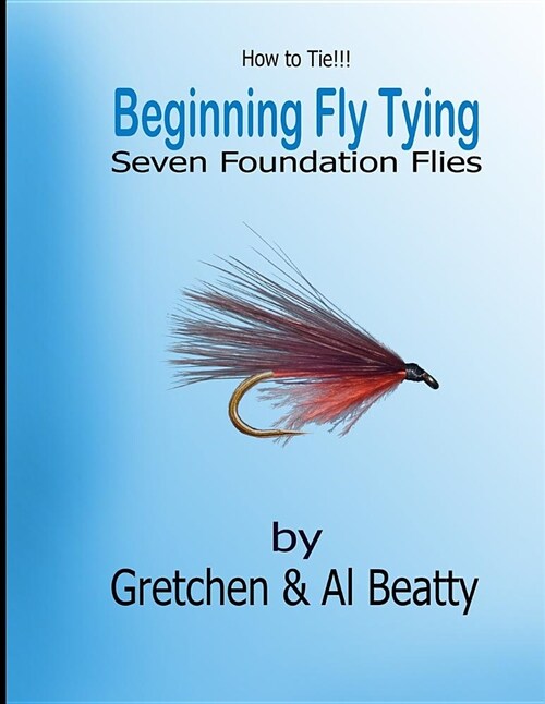 How to Tie!! Beginning Fly Tying (Paperback)