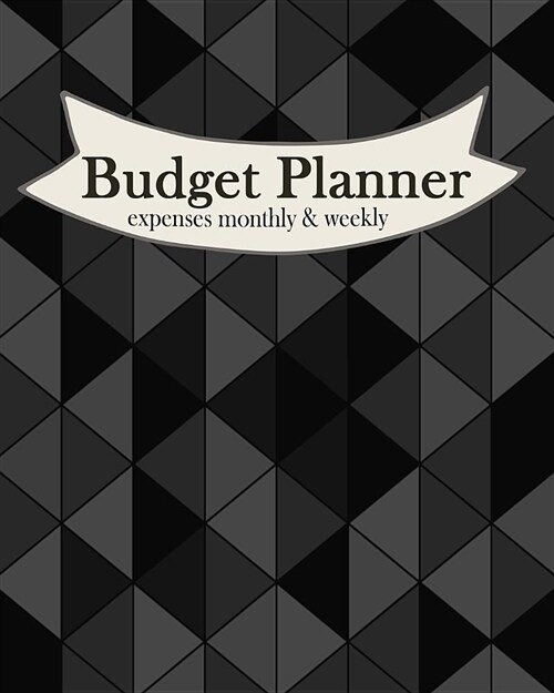 Budget Planner Expenses Monthly & Weekly: For 365 Days Tracker Bill Organizer Notebook Business Money Personal Finance Journal Planning Workbook (Paperback)