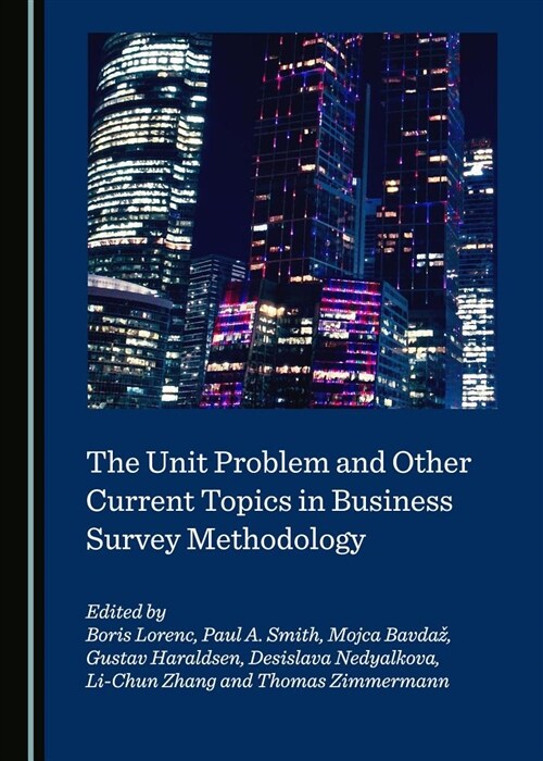 The Unit Problem and Other Current Topics in Business Survey Methodology (Hardcover)