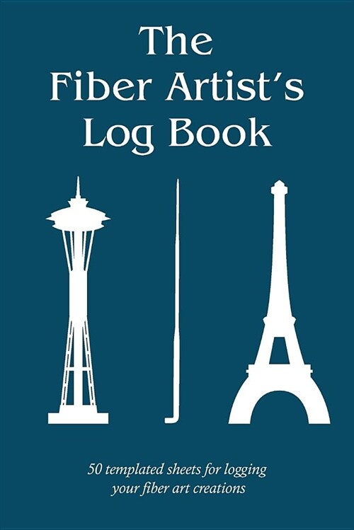 The Fiber Artists Log Book: 50 Templated Sheets for Logging Your Fiber Art Creations (Paperback)